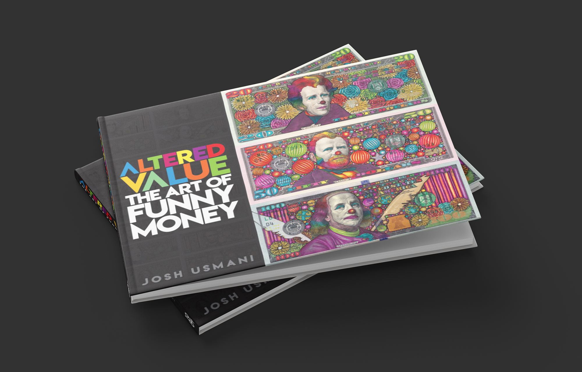 “Altered Value: The Art of Funny Money” by Josh Usmani